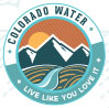 Colorado Water: Live Like You Love It